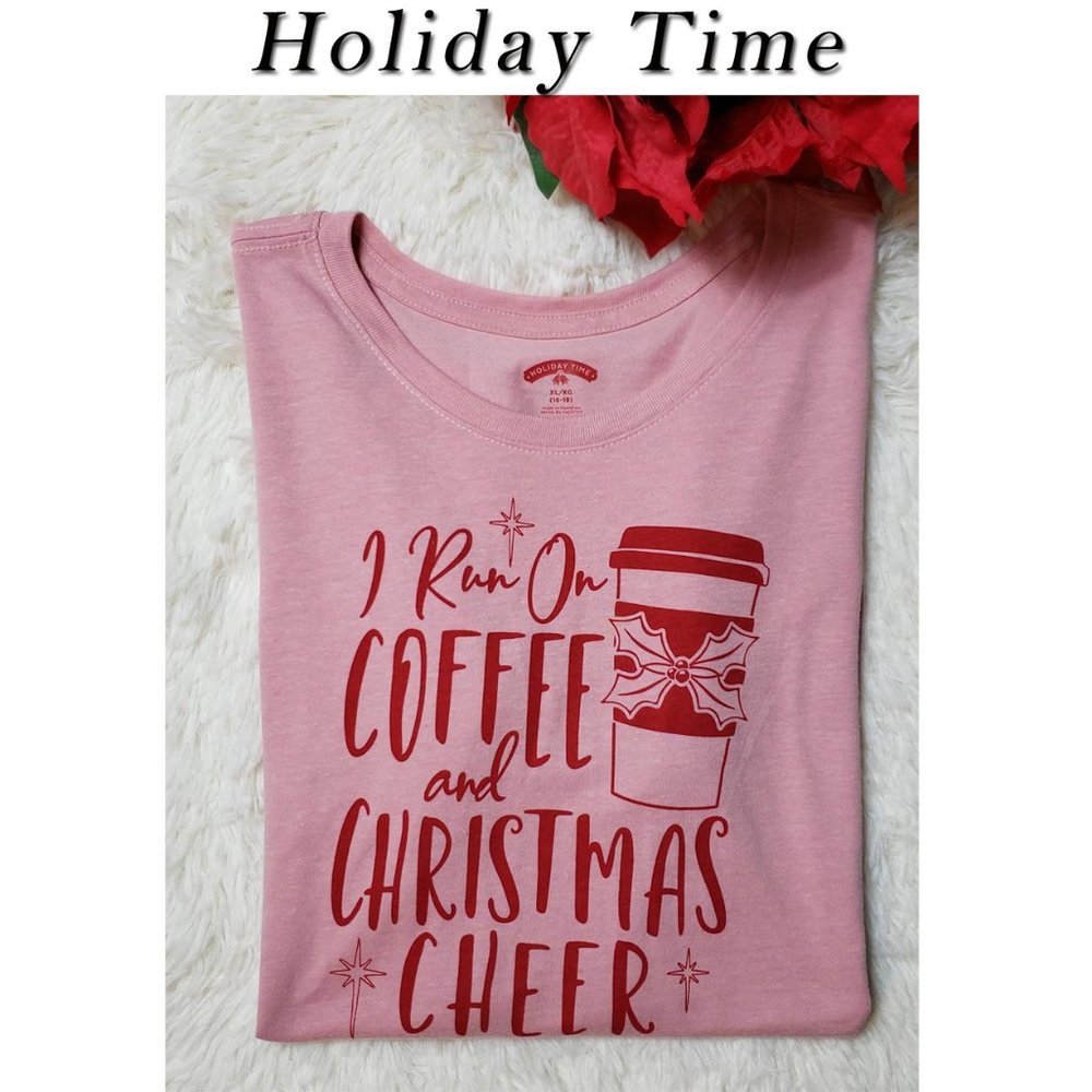 Holiday Time I Run On Coffee & Christmas Cheer Women's TShirt NWT Size L and XL